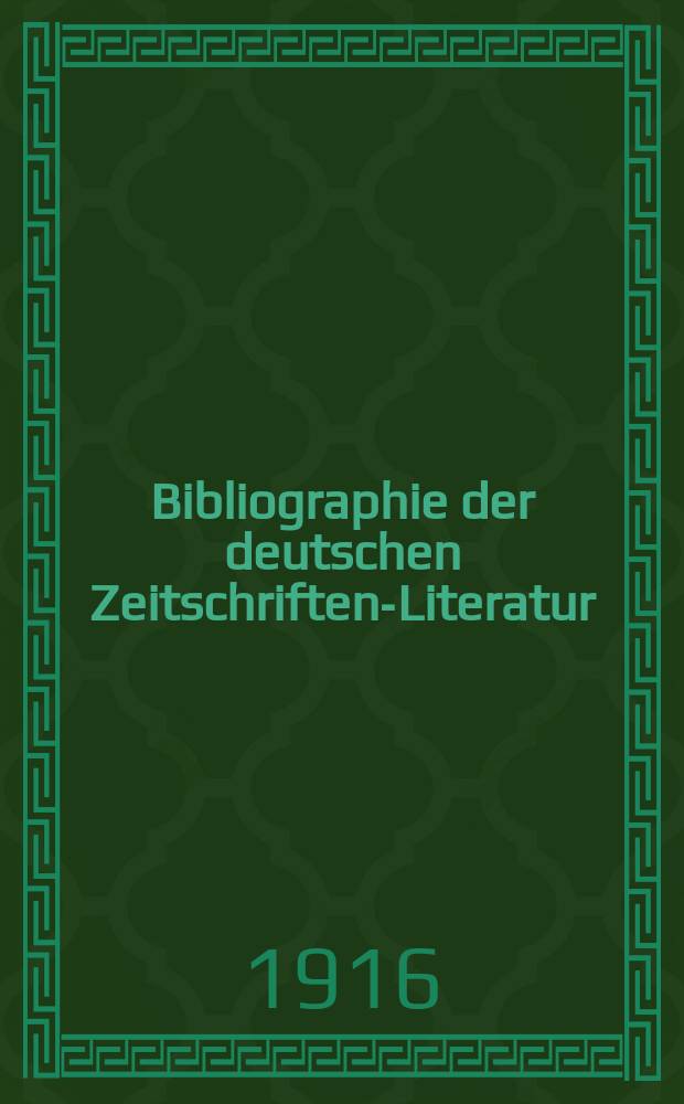 Bibliographie der deutschen Zeitschriften-Literatur : Alphabetisches nach Schlagworten sachlich geordnetes Verzeichnis, von... Aufs&auml;tzen, die w&auml;hrend des Jahres in... zumeist wissenschaftlichen Zeitschriften deutscher Zunge erschienen sind. Bd. 37B