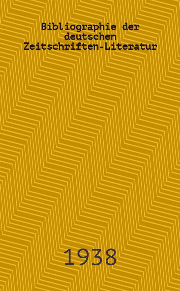 Bibliographie der deutschen Zeitschriften-Literatur : Alphabetisches nach Schlagworten sachlich geordnetes Verzeichnis, von... Aufs&auml;tzen, die w&auml;hrend des Jahres in... zumeist wissenschaftlichen Zeitschriften deutscher Zunge erschienen sind. Bd. 79A