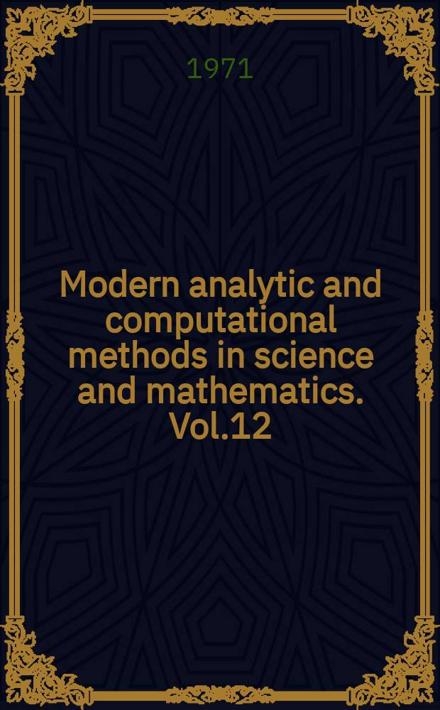 Modern analytic and computational methods in science and mathematics. Vol.12 : Methods for unconstrained optimization problems