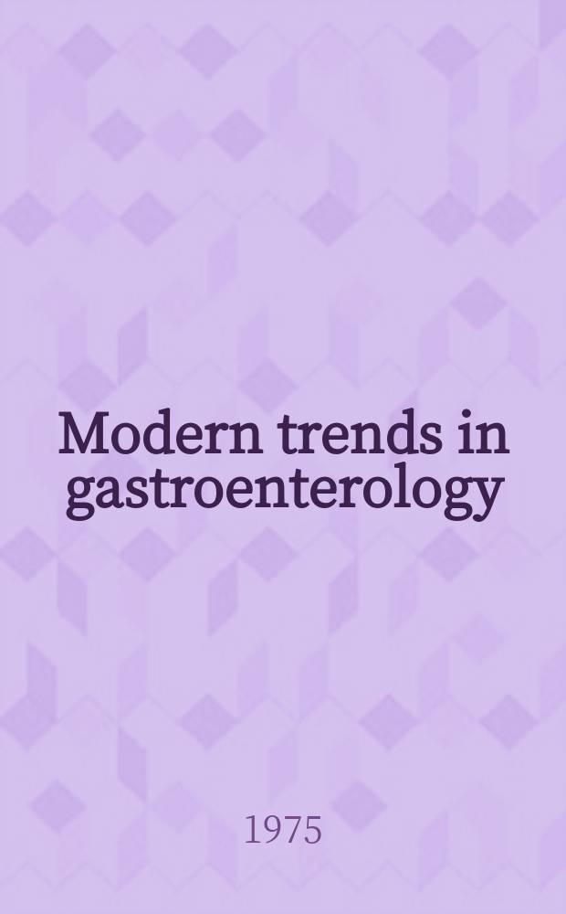 Modern trends in gastroenterology