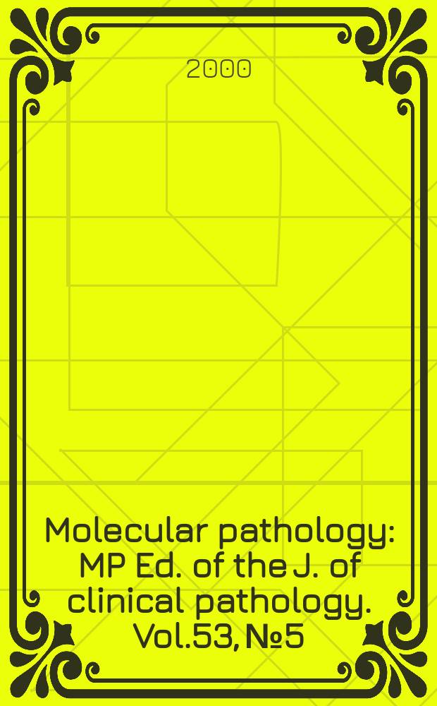Molecular pathology : MP Ed. of the J. of clinical pathology. Vol.53, №5 : (Themed iss.: The biology and pathology of the Epstein-Barr Virus)