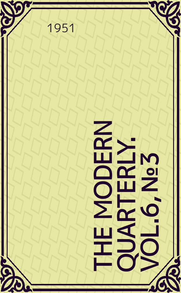 The Modern quarterly. Vol.6, №3