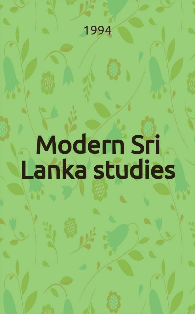Modern Sri Lanka studies : Publ. by the Univ. of Peradeniya. Vol.3, №2 : 1988