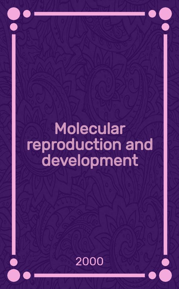 Molecular reproduction and development : Incorporating Gamete research. Vol.56, №4