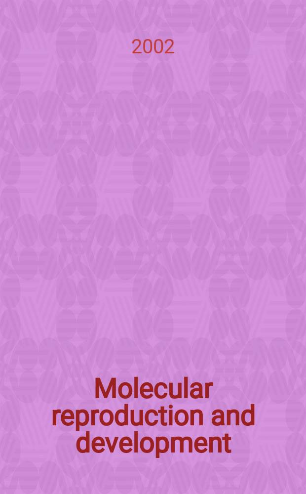 Molecular reproduction and development : Incorporating Gamete research. Vol.61, №4
