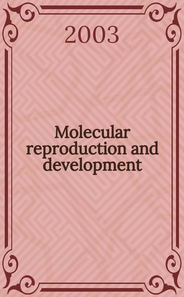 Molecular reproduction and development : Incorporating Gamete research. Vol.65, №2