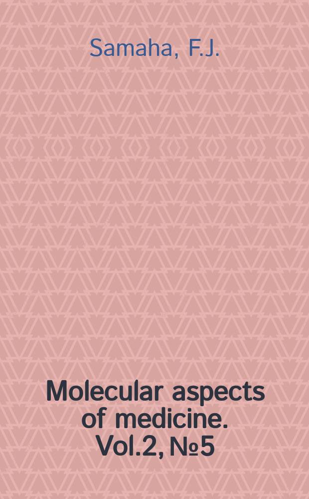 Molecular aspects of medicine. Vol.2, №5 : Molecular aspects of muscle disease