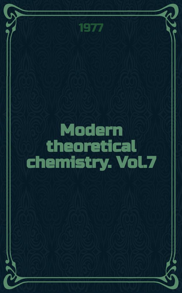Modern theoretical chemistry. Vol.7 : Semi empirical methods of electronic structure calculation