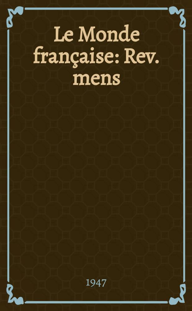 Le Monde française : Rev. mens