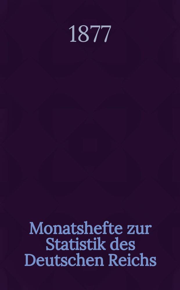 Monatshefte zur Statistik des Deutschen Reichs