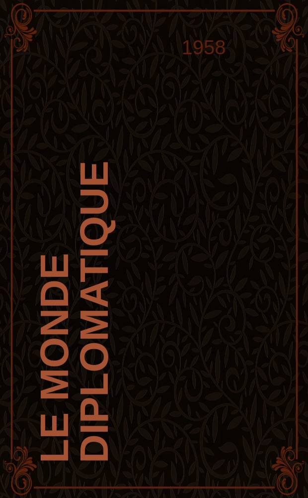 Le Monde diplomatique : Journal des cercles diplomatiques et des grandes organisations internationales
