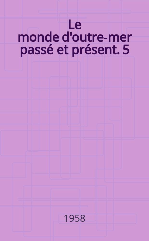 Le monde d'outre-mer passé et présent. 5 : Le candomblé de Bahia (Rite Nago )