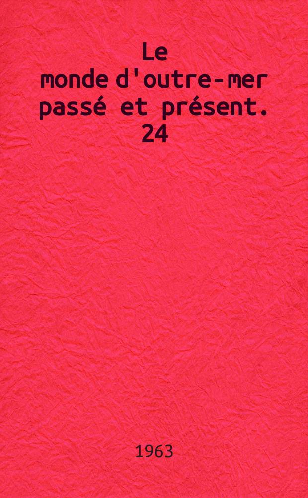 Le monde d'outre-mer passé et présent. 24 : Les Kayap du Nord
