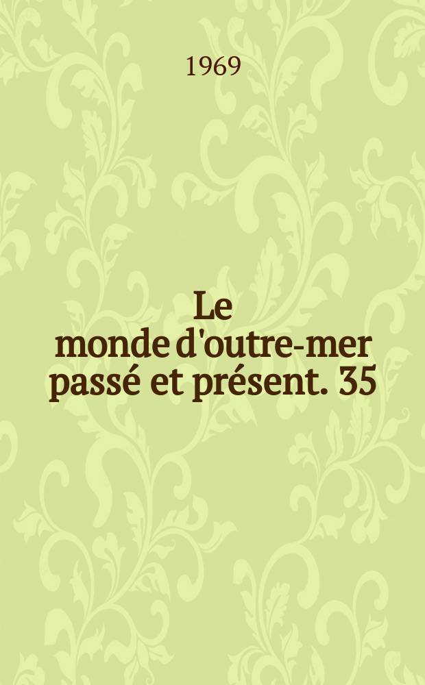 Le monde d'outre-mer passé et présent. 35 : Sociologie des Sociétés orales d'Afrique Noire