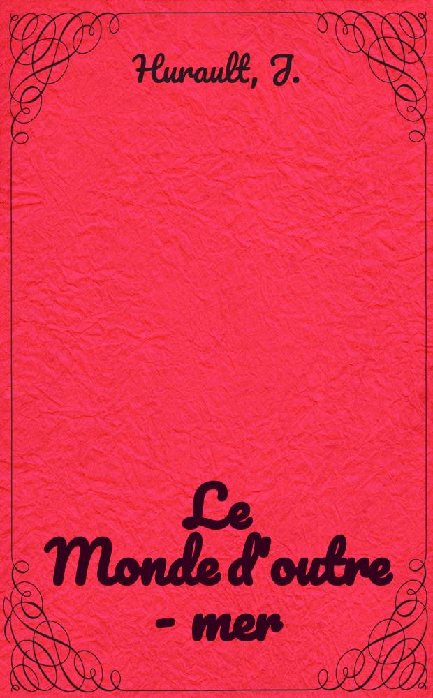 Le Monde d'outre - mer : Pass&eacute; et pr&eacute;sent. 1 : La structure sociale des Bamil&eacute;k&eacute;