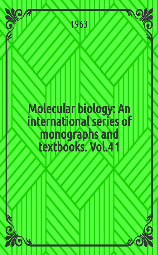 Molecular biology : An international series of monographs and textbooks. Vol.4[1] : Molecular genetics