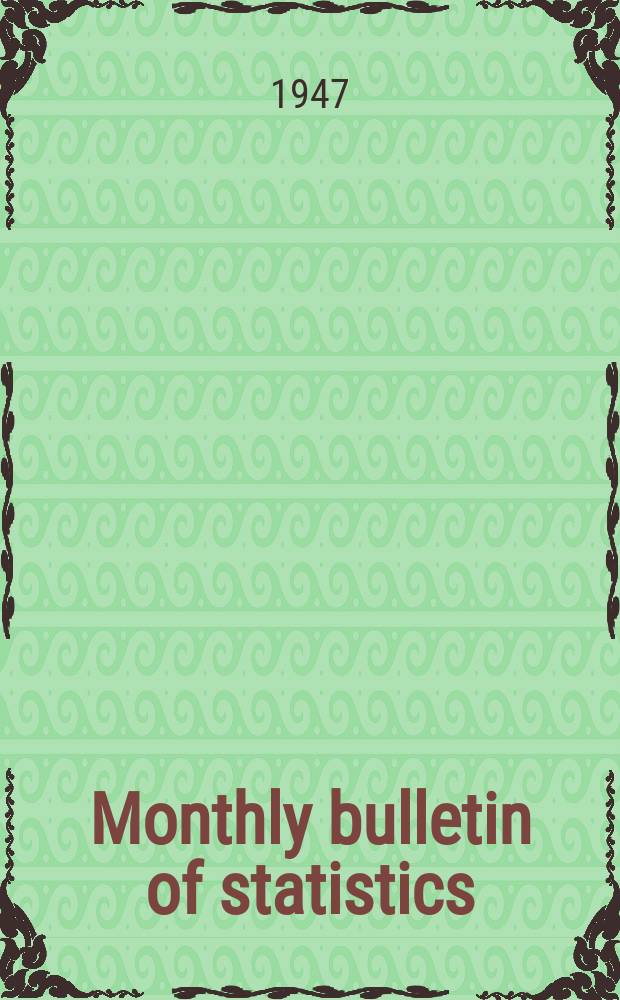 Monthly bulletin of statistics : Statistical office of the United Nations