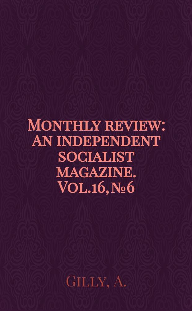 Monthly review : An independent socialist magazine. Vol.16, №6 : Inside the Caban revolution