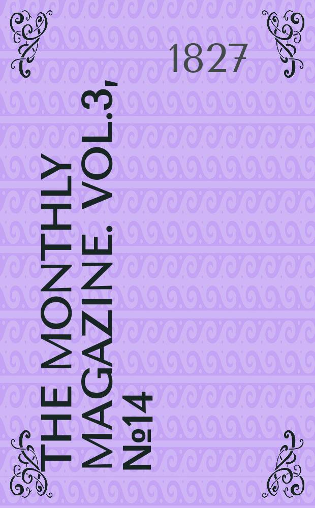 The Monthly magazine. Vol.3, №14