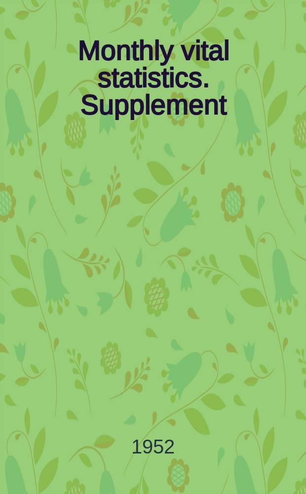 Monthly vital statistics. Supplement : Review