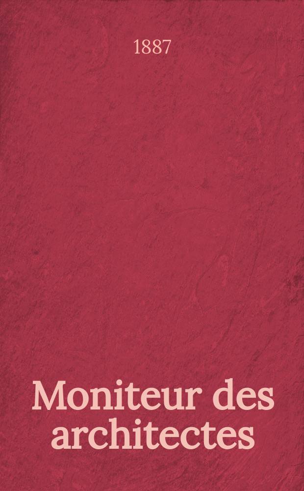Moniteur des architectes : Recueil de maisons de ville et de campagne, &eacute;difices publics etc. Vol.1(21), №8