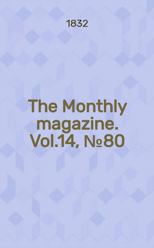 The Monthly magazine. Vol.14, №80