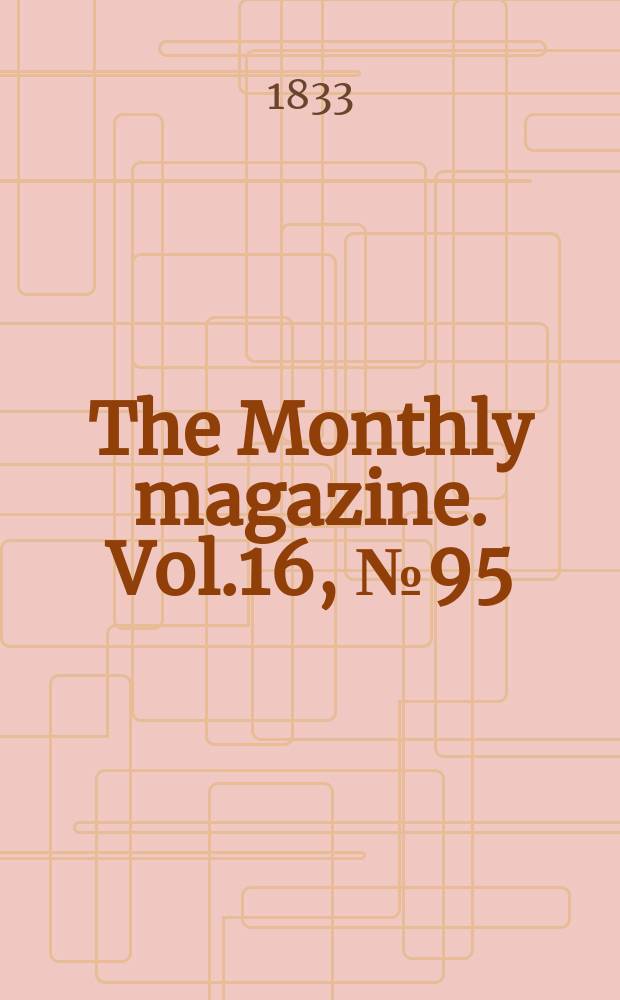 The Monthly magazine. Vol.16, №95