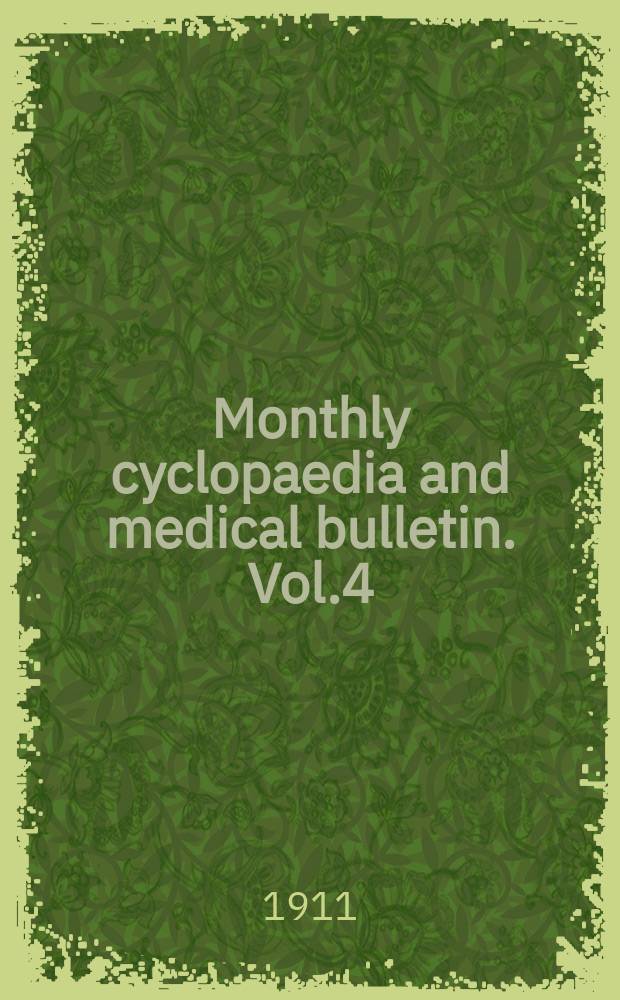 Monthly cyclopaedia and medical bulletin. Vol.4(14; old ser. Vol.25), №9