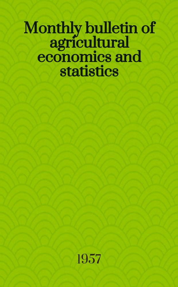 Monthly bulletin of agricultural economics and statistics