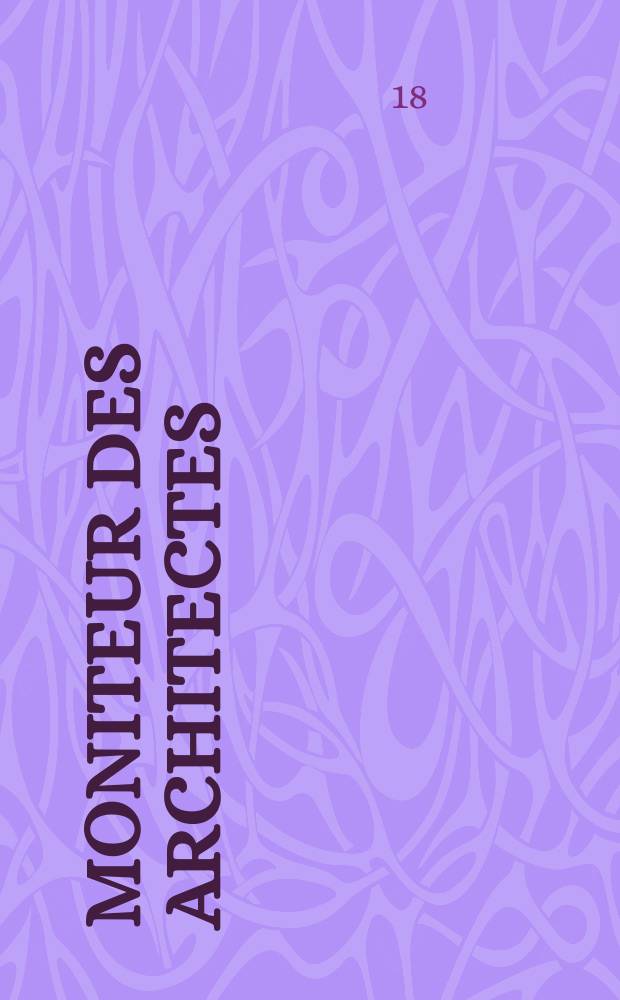 Moniteur des architectes : Recueil de maisons de ville et de campagne, édifices publics etc. Vol.5, №23