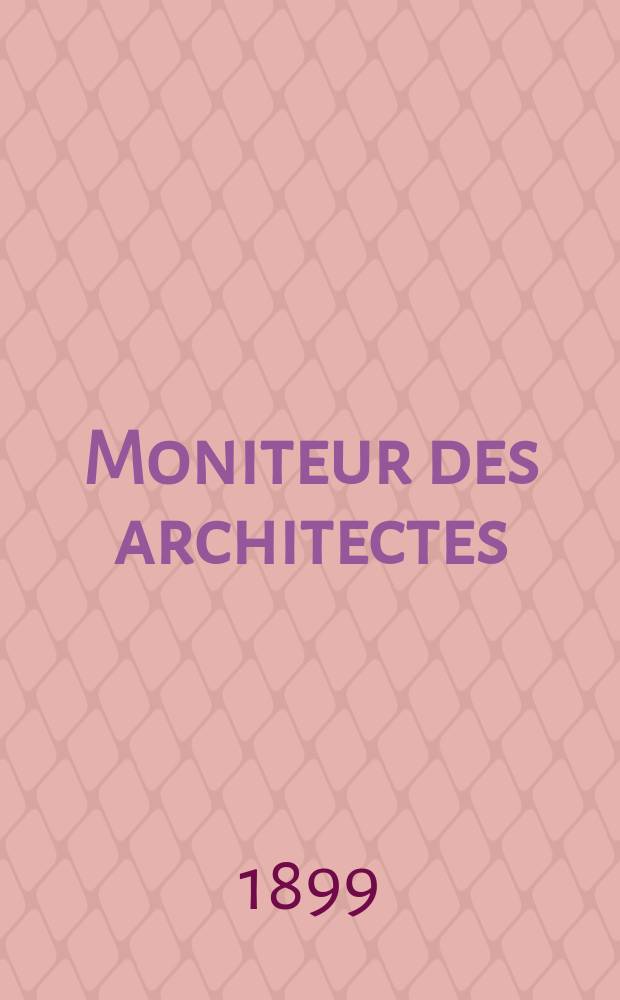 Moniteur des architectes : Recueil de maisons de ville et de campagne, édifices publics etc. Vol.13(33), №11
