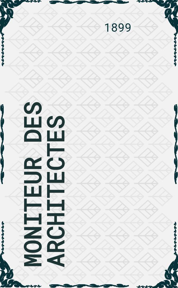 Moniteur des architectes : Recueil de maisons de ville et de campagne, édifices publics etc. Vol.13(33), №12