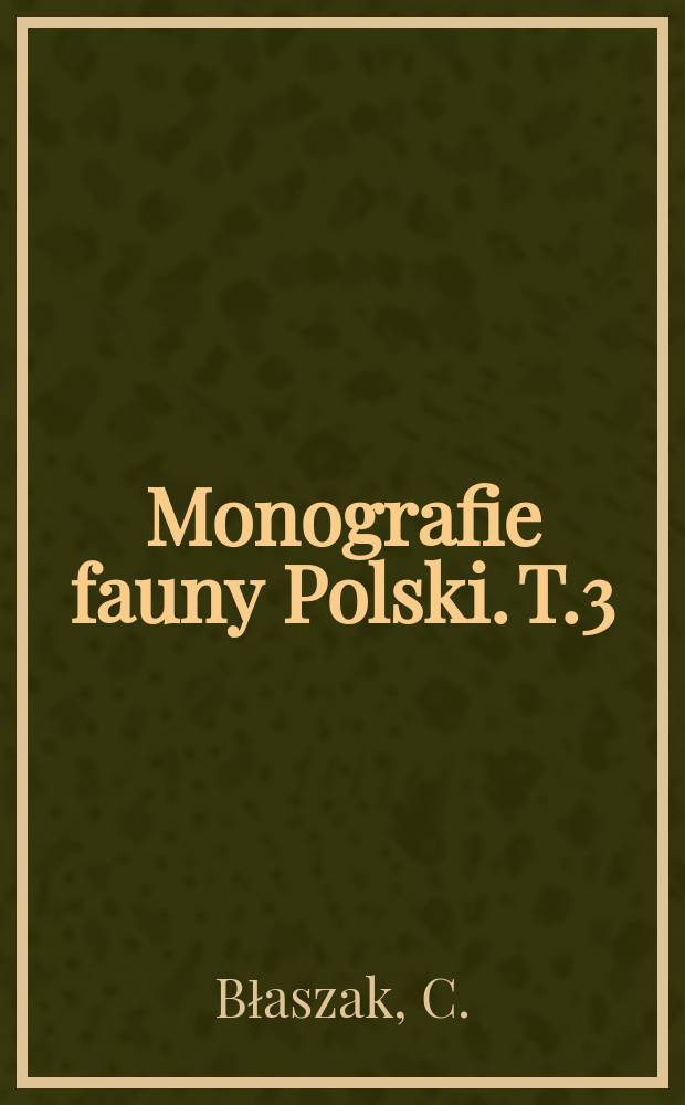 Monografie fauny Polski. T.3 : Zerconidae (Acari Mesostigmata) polski