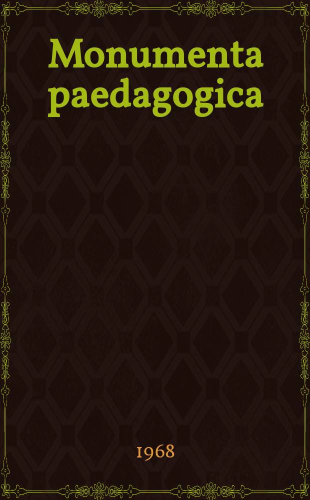 Monumenta paedagogica : Hrsg. vom der Kommission für deutsche Erziehungs- und Schulgeschichte der Deutschen Akademie der Wissenschaften zu Berlin. Bd.4 : Beiträge zur Bildungspolitik und Pädagogik der Revolutionären deutschen Arbeiterbewegung in der Zeit der Novemberrevolution und der Revolutionären Nachkriegskrise 1918-1923