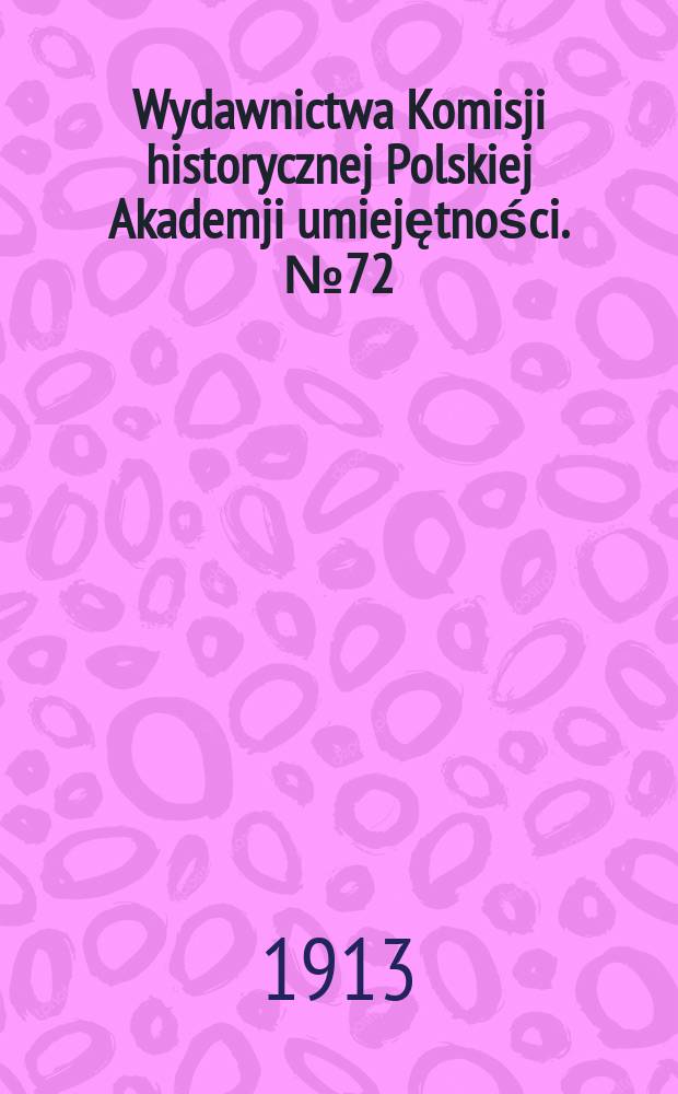 Wydawnictwa Komisji historycznej Polskiej Akademji umiejętności. №72 : Acta camerae apostolicae
