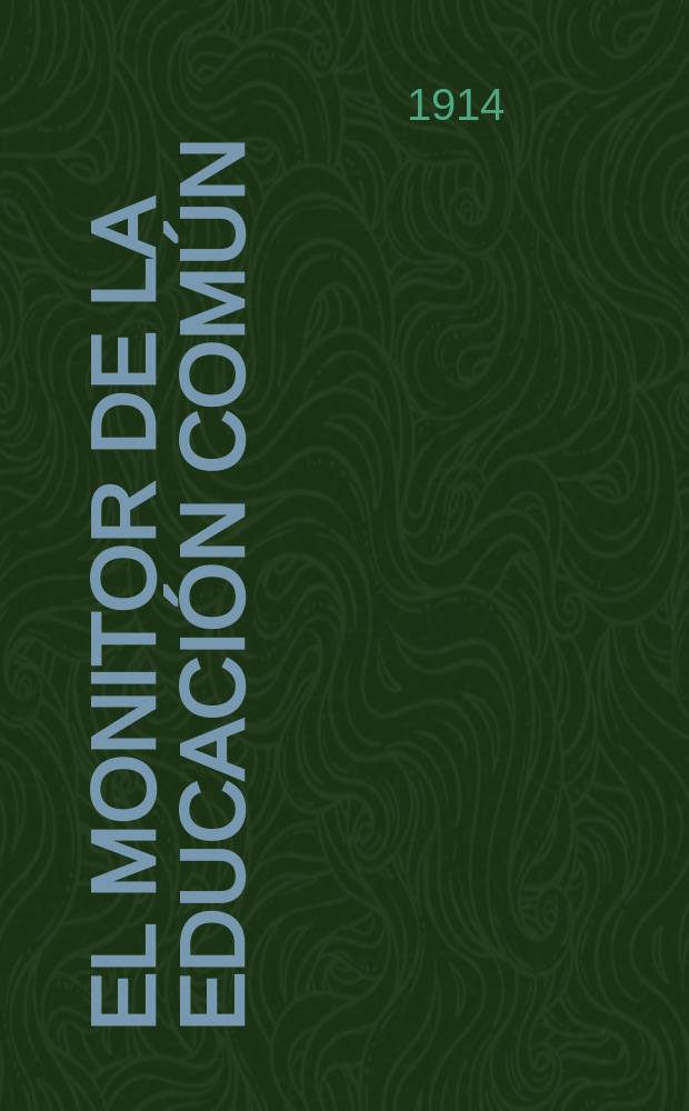 El Monitor de la educación común : Publ. del Consejo nacional de educación. T.49, №498