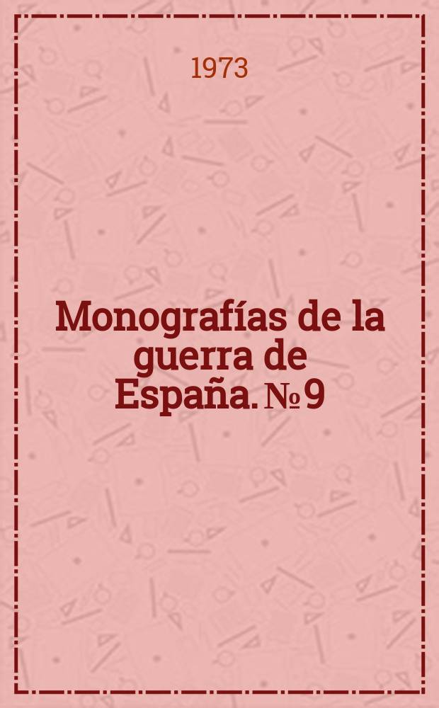 Monografías de la guerra de España. №9 : La Gran ofensiva sobre Zaragoza