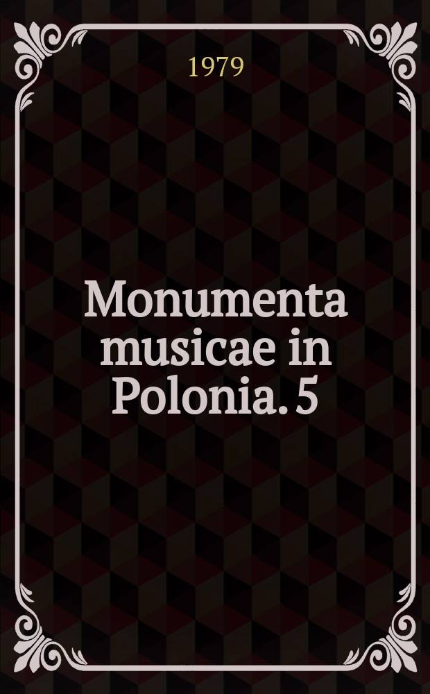 Monumenta musicae in Polonia. 5 : Modus regulariter accentuandi
