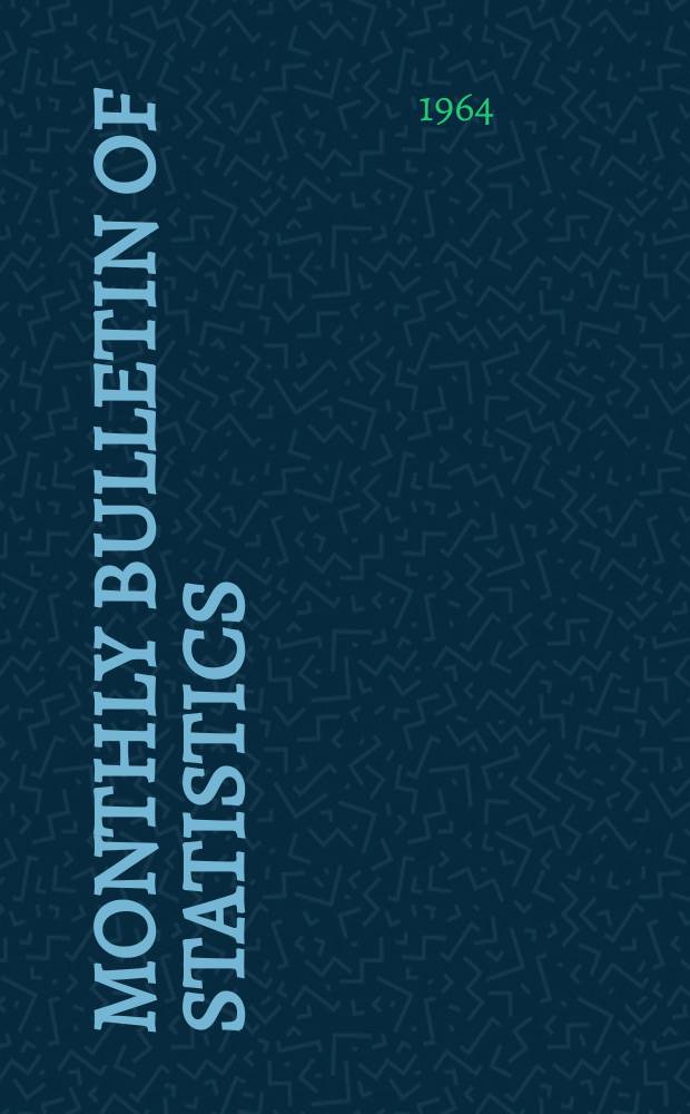 Monthly bulletin of statistics : Supplement Definitions and explanatory notes. 5 : 1963
