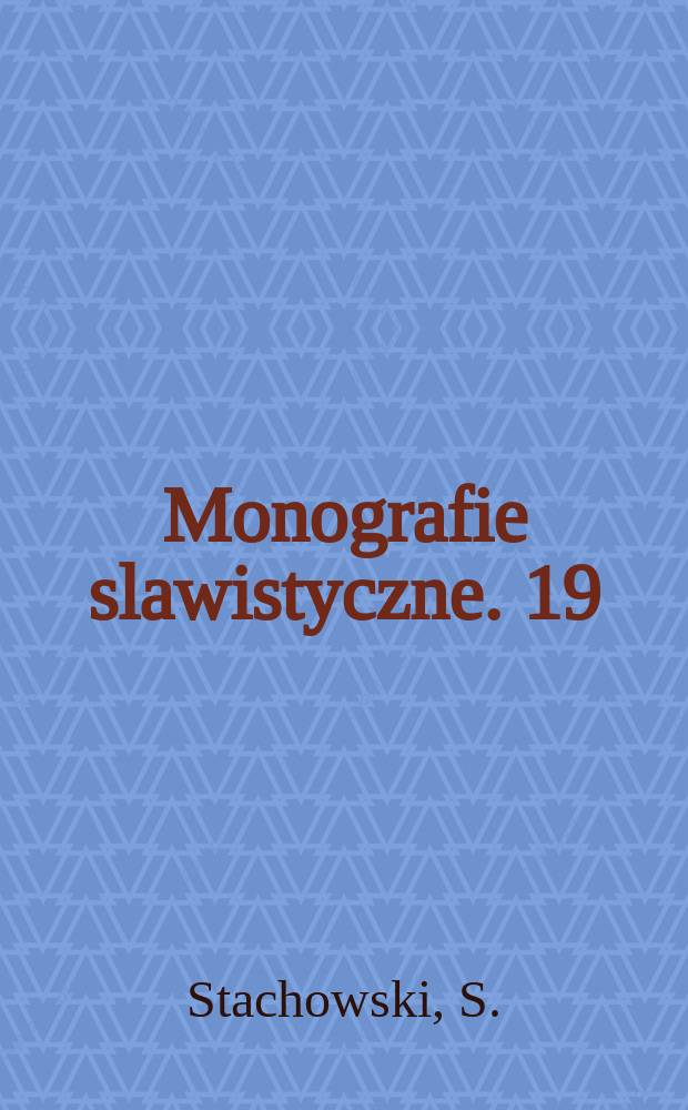 Monografie slawistyczne. 19 : Wyrazy serbskochorwacjie w "Thesaurus polyglottus" H. Megisera (1603)