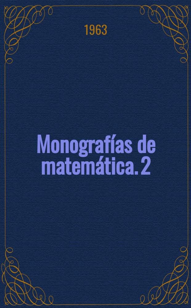 Monografías de matemática. 2 : Théorie des groupes ordonnées
