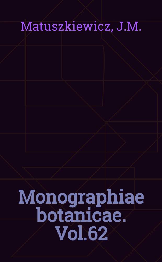 Monographiae botanicae. Vol.62 : Potencjalne zbiorowiska roślinne ...