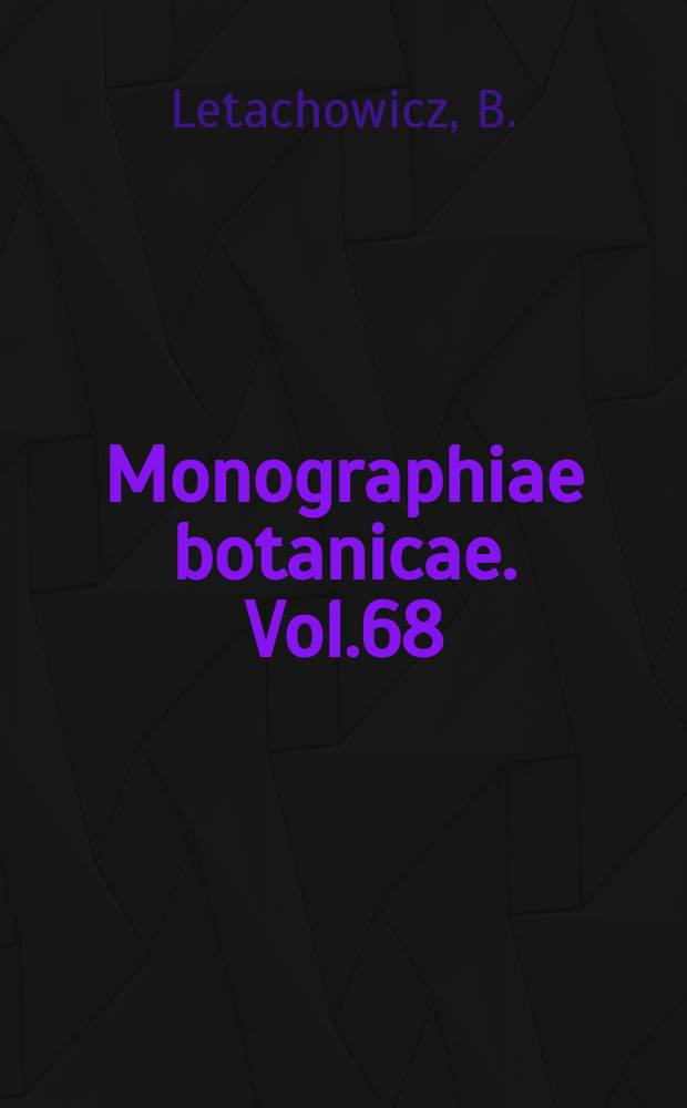 Monographiae botanicae. Vol.68 : Ekologiczna charakterystyka populacji ...