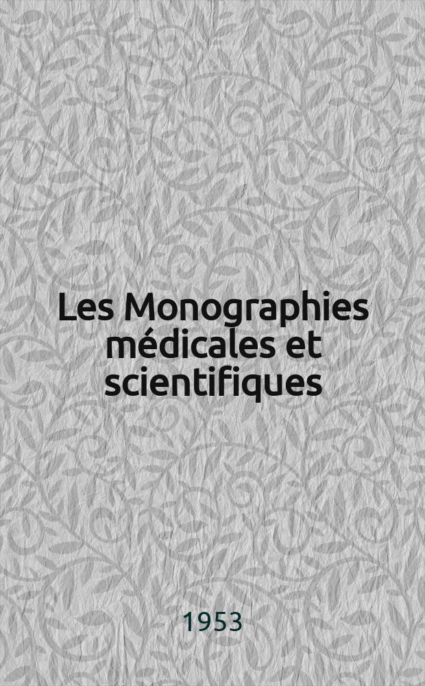 Les Monographies médicales et scientifiques : La Revue mensuelle de l'omnipraticien
