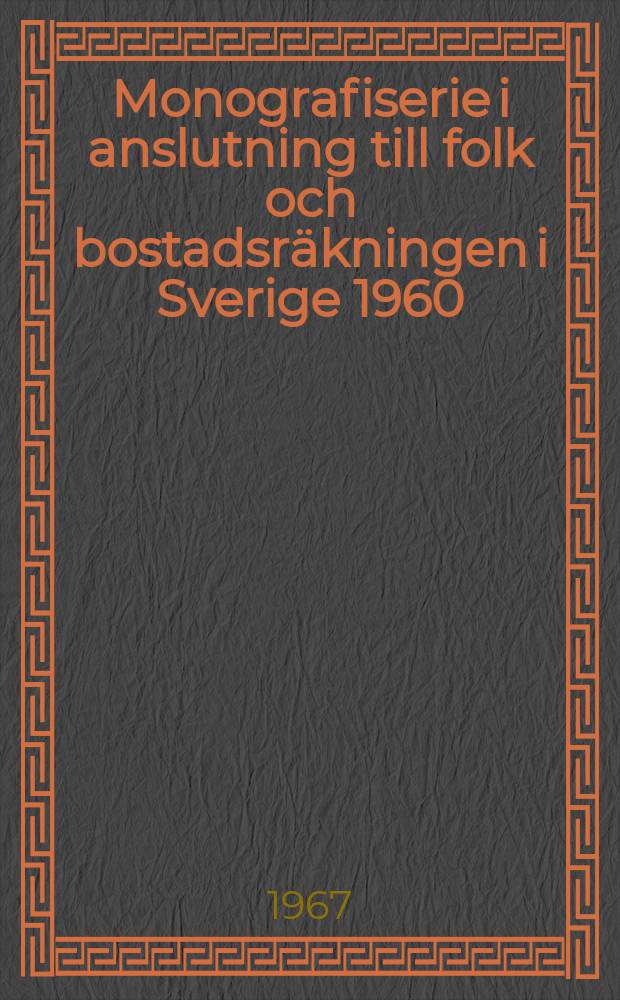 Monografiserie i anslutning till folk och bostadsräkningen i Sverige 1960 : Utg. av Statistiska centralbyrån och bostadsstyrelsen. 2 : Landsbygdens befolkning och bostäder 1950-1960