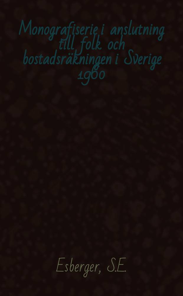 Monografiserie i anslutning till folk och bostadsräkningen i Sverige 1960 : Utg. av Statistiska centralbyrån och bostadsstyrelsen. 8 : En statistisk studie av inkomstutvecklingen