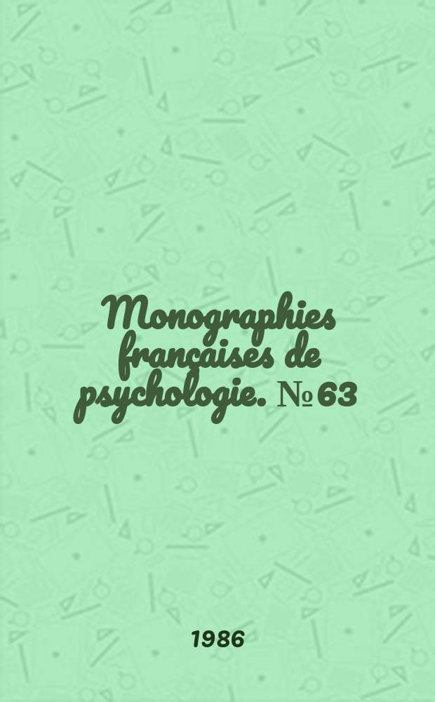 Monographies françaises de psychologie. №63 : Classes ou collection? ...
