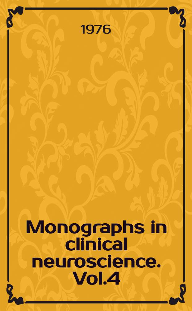 Monographs in clinical neuroscience. Vol.4 : Cerebellar tumors