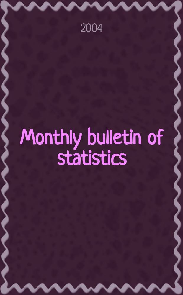 Monthly bulletin of statistics : Statistical office of the United Nations. Vol.58, №7