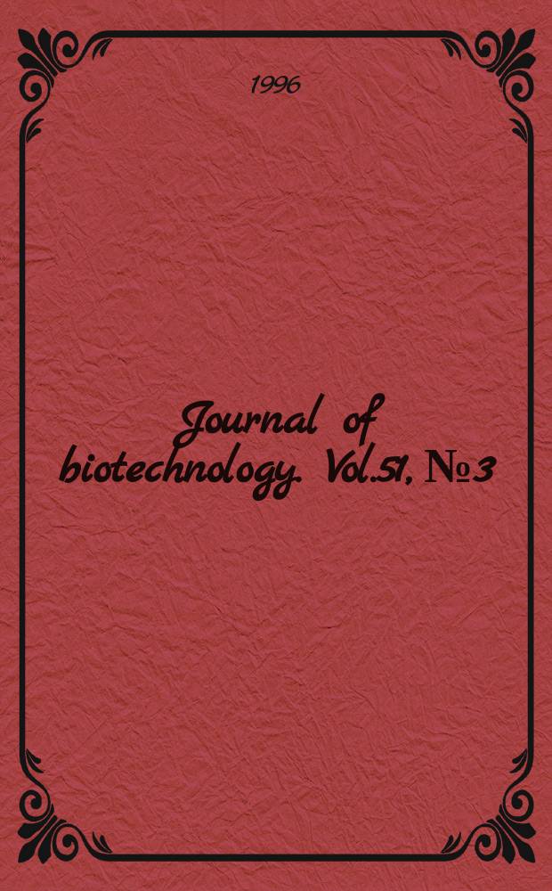 Journal of biotechnology. Vol.51, №3 : Environmental biotechnology